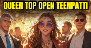 Queen Top Open Teenpatti